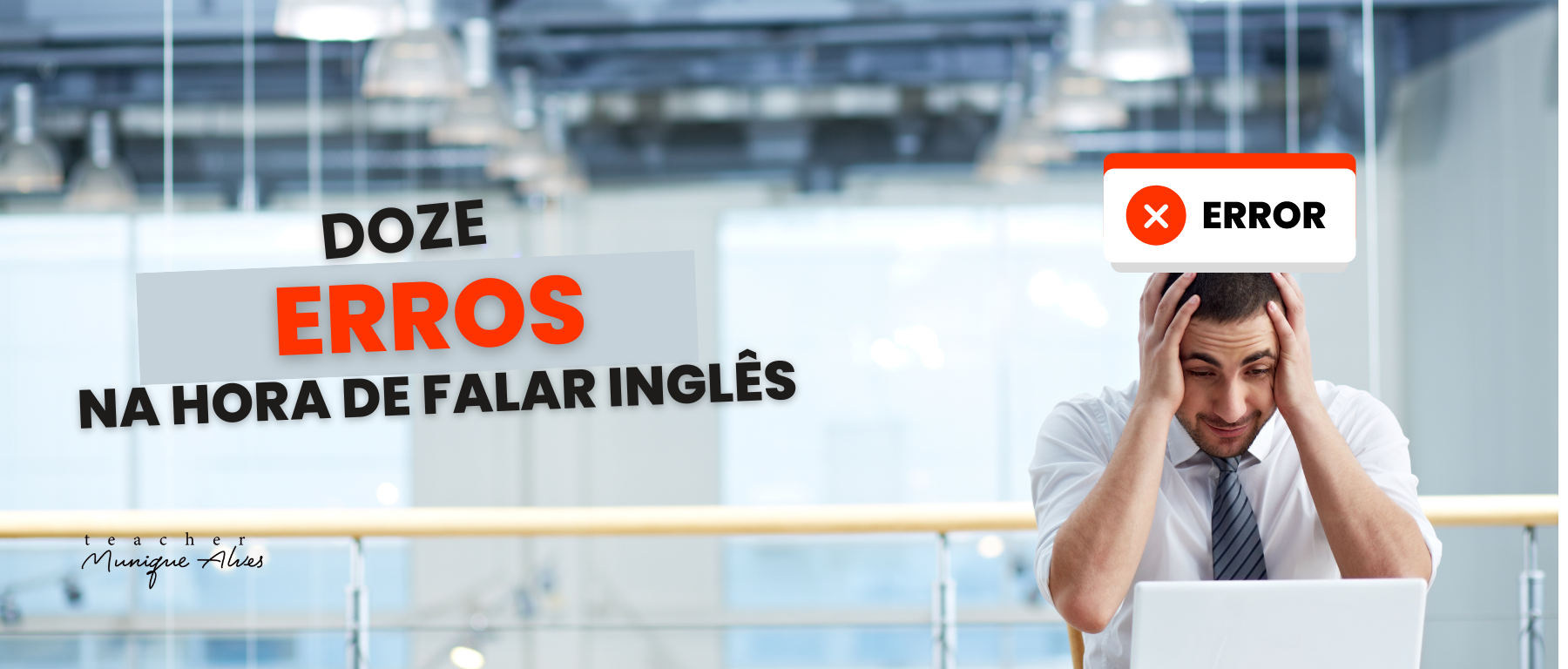 DOZE ERROS NA HORA DE FALAR INGLÊS